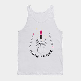 Makeup is magical Tank Top